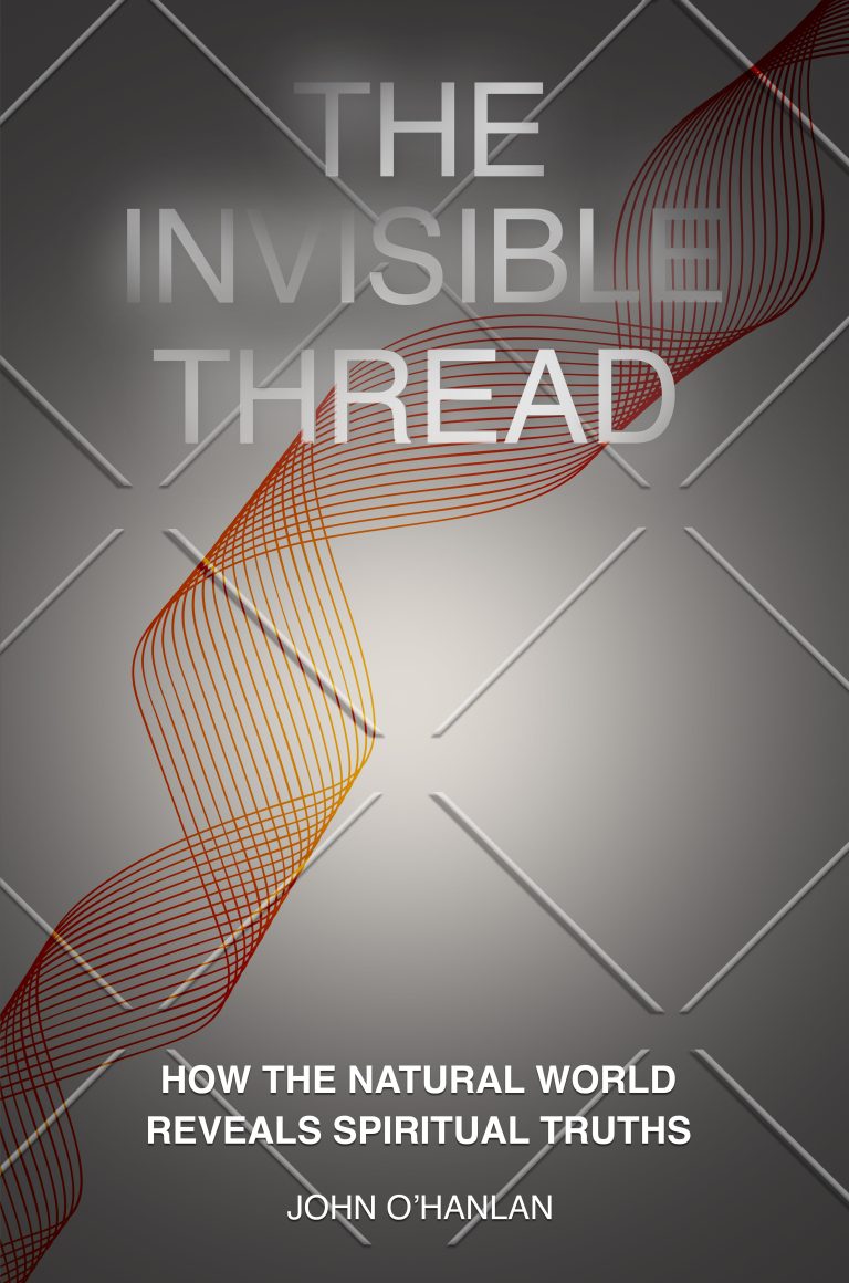 The Invisible Thread: How the Natural World Reveals Spiritual Truths